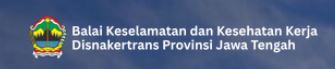 Balai Keselamatan Dan Kesehatan Kerja Provinsi Jawa Tengah